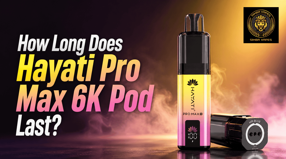 How Long Do Hayati Pro Max 6k Pods Last?
