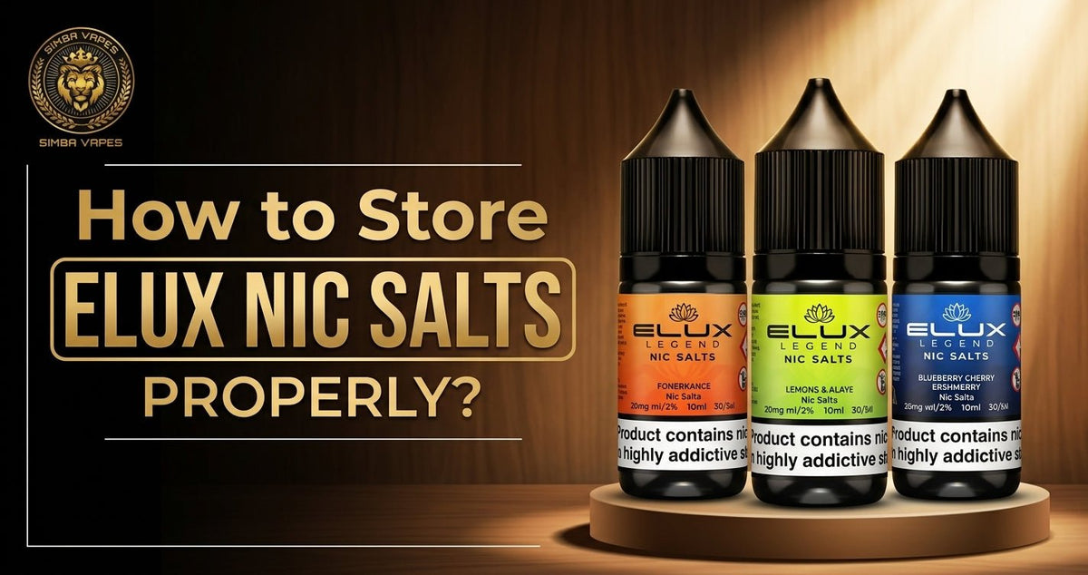 How to Store Elux Nic Salts Properly?