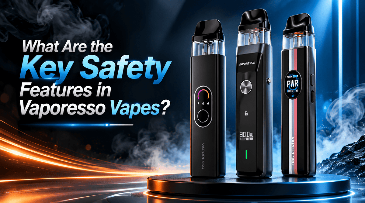What Are the Key Safety Features in Vaporesso Vapes?